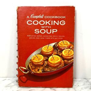 Vintage A Campbell Cookbook Cooking With Soup 1960s Over 600 Recipes Grandma
